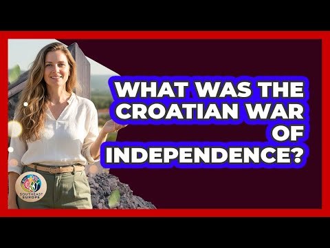 What Was The Croatian War Of Independence?