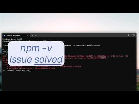 NPM -V powershell execution error SOLVED