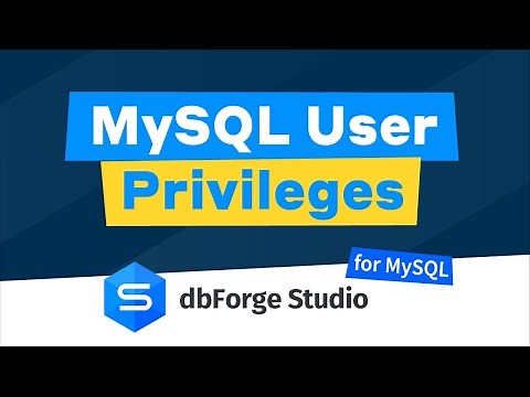 How to manage MySQL user privileges in MySQL Security Manager - dbForge Studio for MySQL