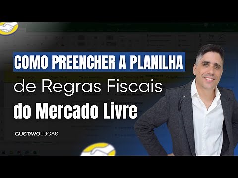 Como Preencher a Planilha de Regras Fiscais do Mercado Livre | Guia Passo a Passo