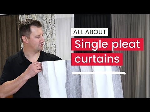 SINGLE PLEAT CURTAINS | Learn About This Popular Look