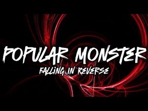 Falling In Reverse - Popular Monster (Lyric Video)