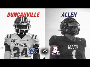 #8 Duncanville vs #2 Allen 6A D1 STATE SEMI-FINALS TOP TEAMS IN DFW BATTLE FOR STATE #txhsfb