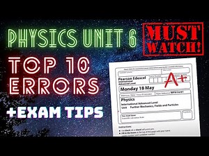 TOP 10 Physics Unit 6 Common Errors + Exam Tips