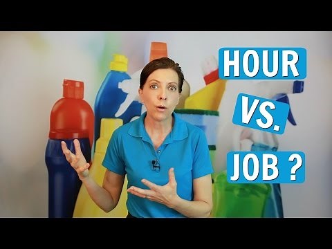 Price By The Hour or Job for House Cleaning?