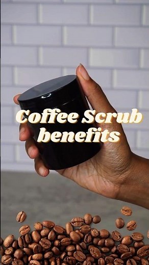 8 Benefits Of A Coffee Scrub 🤩 #coffeescrub #bodyscrub #skincare #diybodyscrub #diyskincare