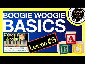 BOOGIE WOOGIE BASICS (Lesson #3)