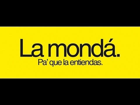 Documental "La mondá." (Video Oficial)