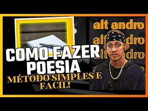 Como fazer poesia [MÉTODO SIMPLES E FÁCIL]