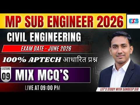 MP Sub Engineer 2026 | Civil Engineering Mix MCQs | 100% APTECH Based | Live 9 PM