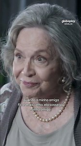 ''QUANDO MINHA AMIGA FICAR MAIS VELHA, ELA SOSSEGA" - MINHA AMIGA: | AMOR À VIDA | GLOBOPLAY NOVELAS