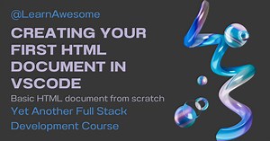 Creating Your First HTML Document