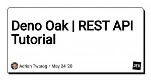 Deno Oak | REST API Tutorial