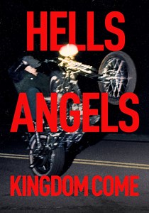Hells Angels: Kingdom Come - streaming online