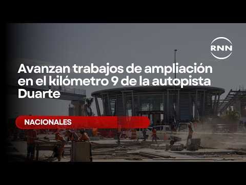 Avanzan trabajos de ampliación en el kilómetro 9 de la autopista Duarte