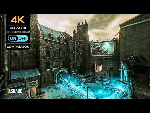Dishonored with Extremely Enhanced Graphics - Reshade Raytracing - Free Roam & Comparison [4K]