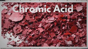 Chromic Acid Formula, Uses and Solution Preparation