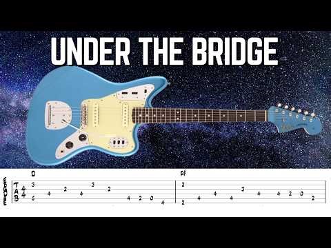 How to Play Under the Bridge – Red Hot Chili Peppers Guitar Lesson