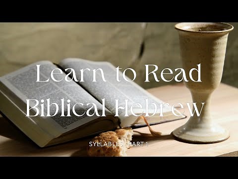 Learn to Read Biblical Hebrew | Syllables - Part 1