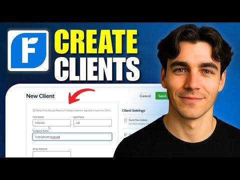 How to Create Clients In Freshbooks (Tutorial 2026)
