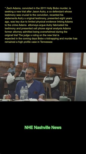 Zach Adams, convicted in the 2011 Holly Bobo murder, is seeking a new trial after Jason Autry, a co-