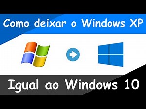 How to transform Windows XP in Windows 10