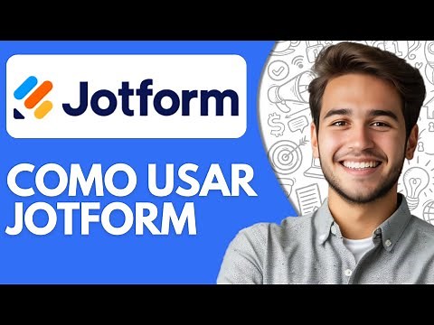 Como Usar Jotform (2025) Tutorial Paso a Paso