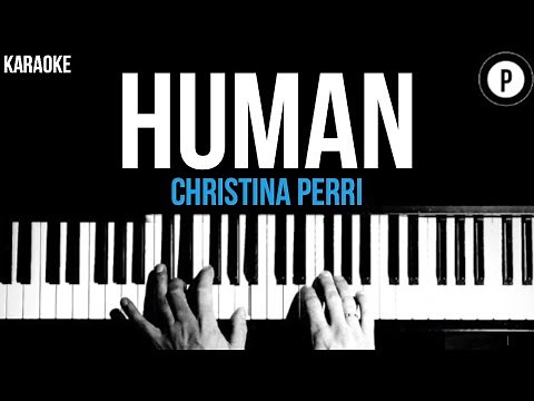 Christina Perri - Human Karaoke SLOWER Acoustic Piano Instrumental Cover Lyrics