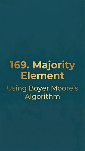 DSA in Telugu on Instagram: "169. Majority Element Solved using Boyer–Moore Voting Algorithm 🗳️ One pass. Constant space. Interview-ready solution 💯 #DSA #MajorityElement #BoyerMoore #CodingInterview #LeetCode169 Algorithms ProblemSolving DSASeries TechReels LearnCoding"