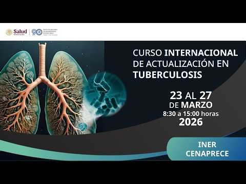 Día 4--CURSO INTERNACIONAL DE ACTUALIZACIÓN EN TUBERCULOSIS 2026