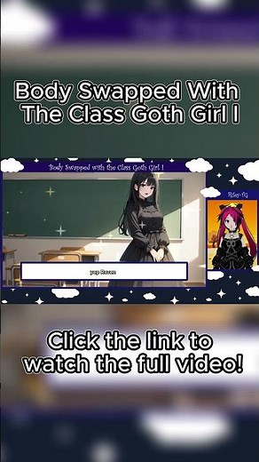Body Swapped With The Class Goth Girl I #tg #trans #mtf #caption #story #tf #gothgirl #goth