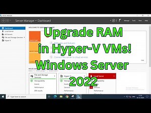How to Increase RAM in a Virtual Machine on Hyper-V | Windows Server 2022