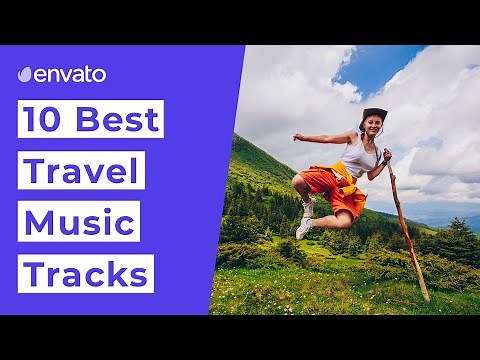 10 Best Travel Music Tracks [2021]