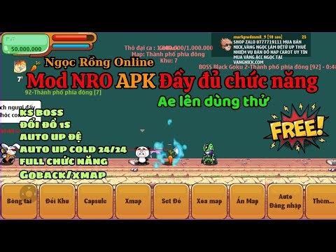 MOD NRO - Bản MOD NRO APK hoàn toàn Free siêu đầy đủ với 99+ chức năng ( Ngọc Rồng Onlie ) .