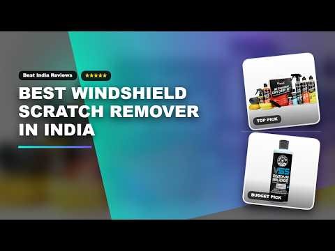Best Windshield Scratch Remover in India | Windshield scratch remover