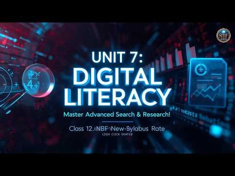 Class 12 Computer Science Unit 7: Digital Literacy | Full Chapter | NBF Federal Board