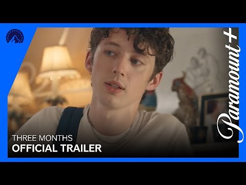 Three Months | Official Trailer | Paramount+ Australia