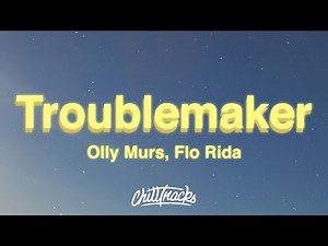 Olly Murs - Troublemaker (Lyrics) feat. Flo Rida