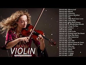 Top 50 Violin Covers of Popular Songs 2025 - Best Instrumental Violin Covers Songs All Time