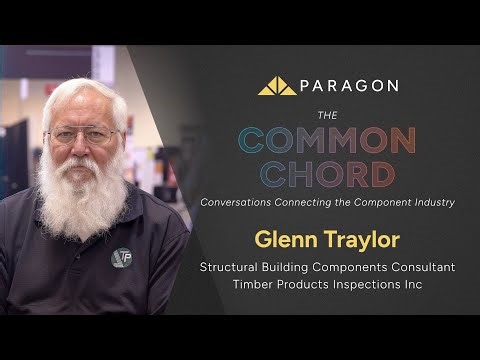 Quality, Craft, and Curiosity in Truss Manufacturing - The Common Chord with Glenn Traylor