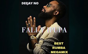 Fally Ipupa 刚果创作歌手 - Best Rumba Megamix Mixé par Deejay No