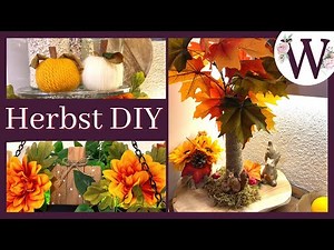 * 4 günstige Deko DIY´s für den Herbst * Herbstdeko selber machen *