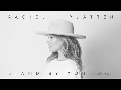 Rachel Platten - Stand By You (Rachel's Version) - Official Lyric Video