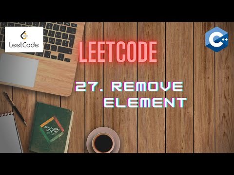 LeetCode 27 | REMOVE ELEMENT | ARRAYS | C++ [ Approach and Code Explanation]