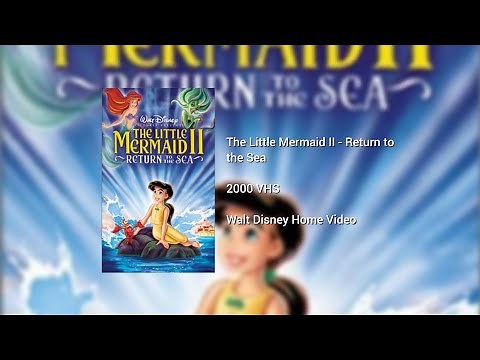 Opening and Closing to The Little Mermaid II - Return to the Sea 2000 VHS (Version 2)