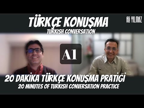 #TurkishConvervations | 20 Dakika Türkçe Konuşma A1 | 20 Minutes of Turkish Conversation A1