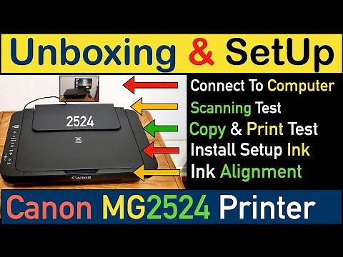 Canon PIXMA MG2524 Unboxing & SetUp, Install Ink, SetUp Computer, Copy, Print, Scan Test & Review.