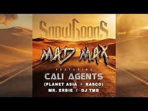 Snowgoons - Mad Max ft Cali Agents (Rasco & Planet Asia), Mr. Erbie & DJ TMB