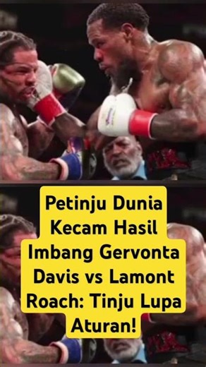 World Boxers Condemn Gervonta Davis vs. Lamont Roach Draw: Boxing Forgot the Rules