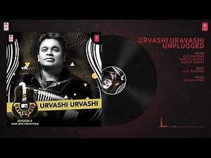 Urvashi Urvashi- MTV Unplugged by AR Rehaman